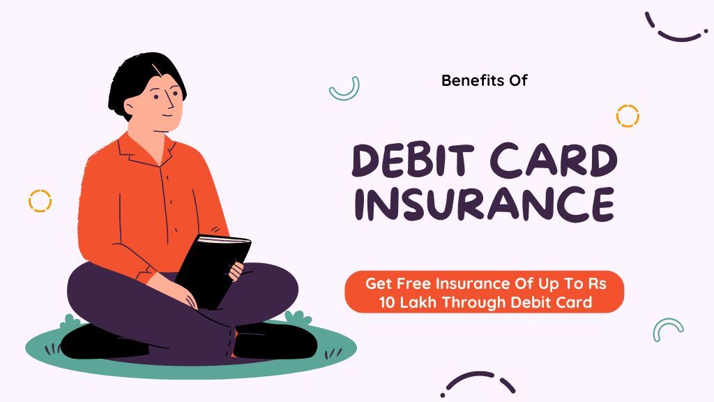 You Can Get Free Insurance Of Up To Rs 10 Lakh Through Debit Card, Know What Is The Way To Claim